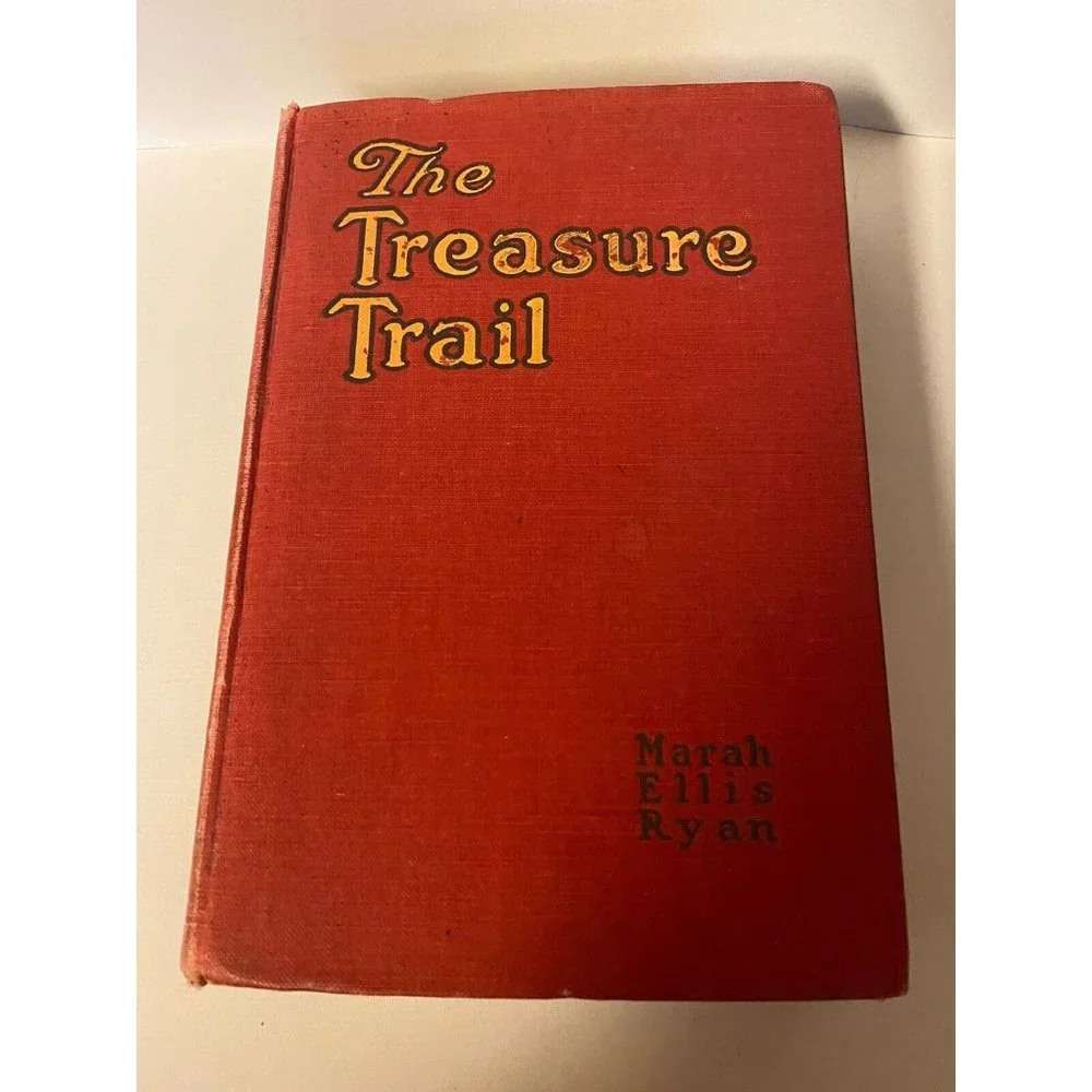 Marah Ellis‎ Ryan  THE TREASURE TRAIL  Illustrated A. C. McClurg c. 1918